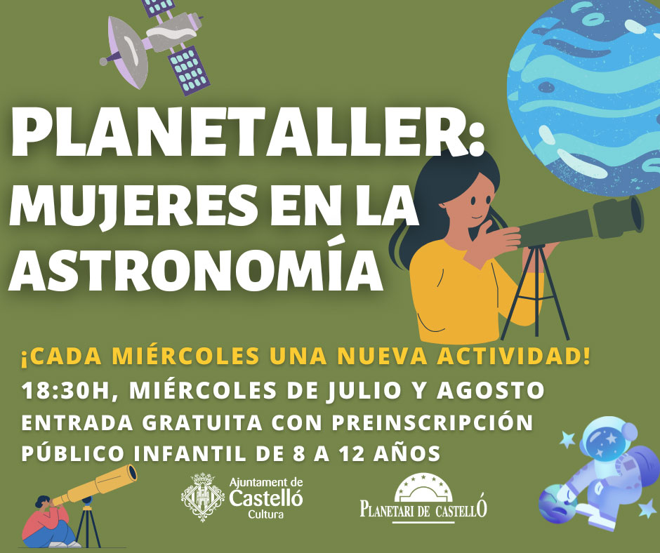 Cartel promocional del Planetaller: Mujeres en la Astronomía, organizado por el Planetari de Castelló para público infantil.